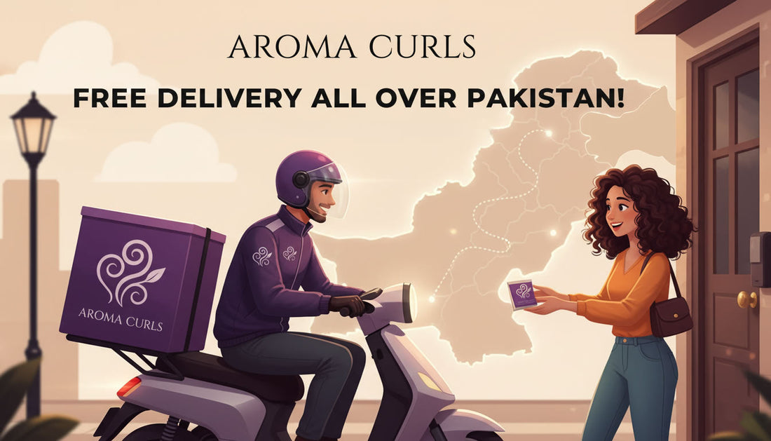 Free Delivery All Over Pakistan – Discover Natural Curly Hair Care with Aroma Curls